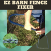 [PROMO 30% OFF] EZ Barn Fence Fixer