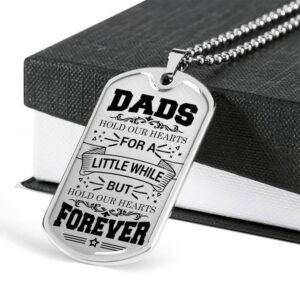 Dads Hold Our Hearts - Father's Day Gift - Gift Ideas For Dad - Military Dog Tag Necklace