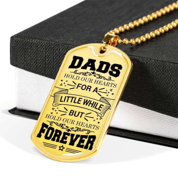 Dads Hold Our Hearts - Father's Day Gift - Gift Ideas For Dad - Military Dog Tag Necklace