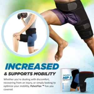 PelvoFlex ™ Hip & Thigh Support Brace