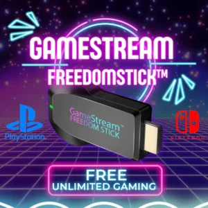 GameStream FreedomStick™ - Unlimited Gaming at No Cost