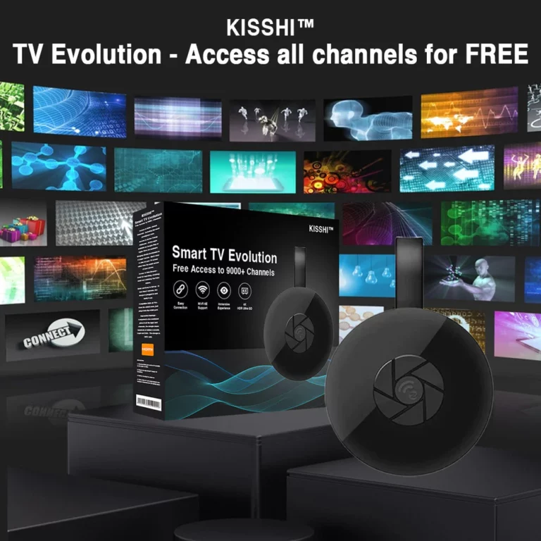 KISSHI™ Smart TV Evolution Free Access to 9000+ Channels