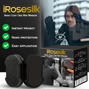 iRosesilk™ Nano Coat One Way Mirror