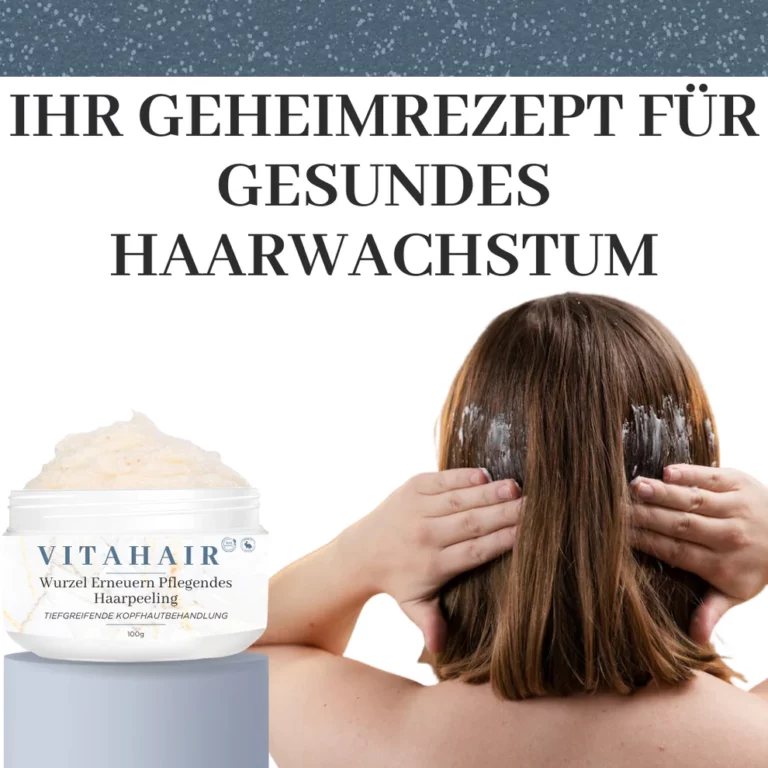 VITAHAIR™ Wurzel Erneuern Pflegendes Haarpeeling