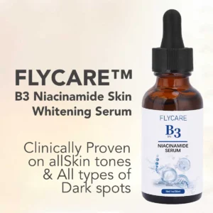 FLYCARE™ B3 Niacinamide Skin Whitening Serum